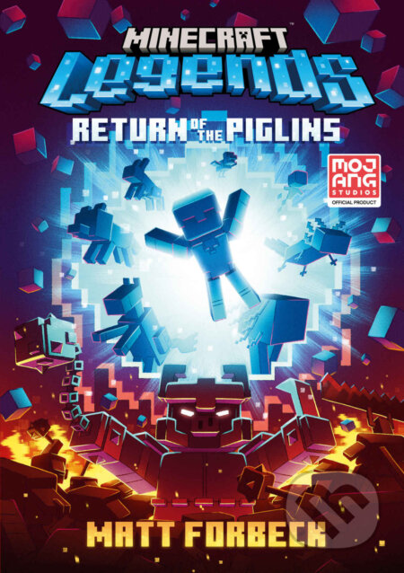 Kniha: Minecraft Legends Return Of The Piglins (Matt Forbeck). HarperCollins, 2023 Kniha: Minecraft Legends Return Of The Piglins (Matt Forbeck). HarperCollins, 2023