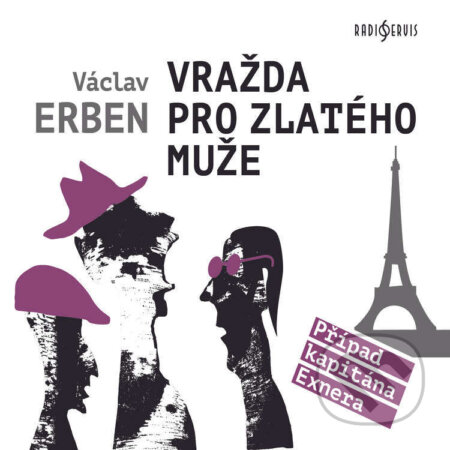 Audiokniha: Vražda pro Zlatého muže (Václav Erben). Radioservis, 2023 Audiokniha: Vražda pro Zlatého muže (Václav Erben). Radioservis, 2023