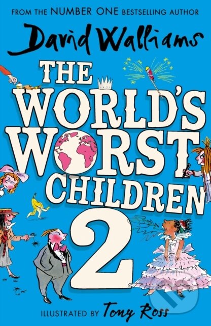 Kniha: The World's Worst Children 2 (David Walliams). HarperCollins, 2023 Kniha: The World's Worst Children 2 (David Walliams). HarperCollins, 2023