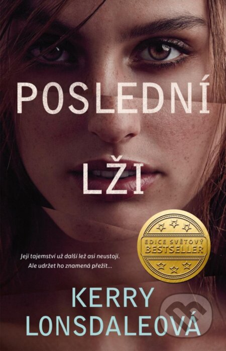 Kniha: Poslední lži (Kerry Lonsdale). Ikar CZ, 2023 Kniha: Poslední lži (Kerry Lonsdale). Ikar CZ, 2023