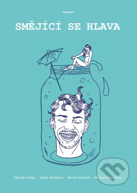 E-kniha: Smějící se hlava (Marian Wažik). Pointa, 2021 E-kniha: Smějící se hlava (Marian Wažik). Pointa, 2021