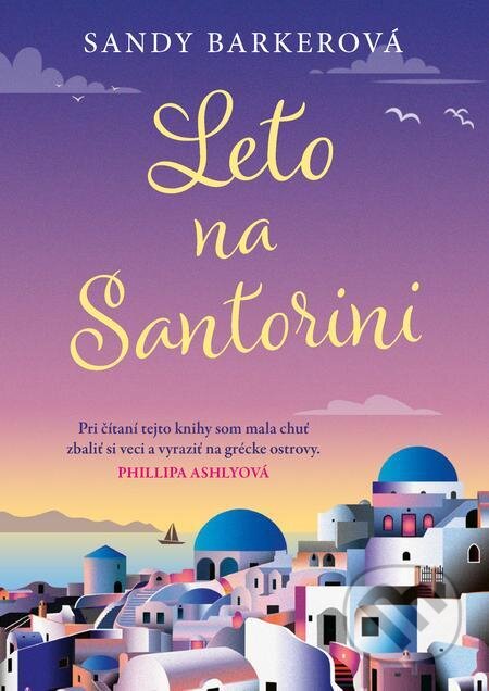 E-kniha: Leto na Santorini (Sandy Barker). Grada, 2023 E-kniha: Leto na Santorini (Sandy Barker). Grada, 2023