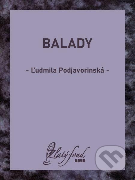 E-kniha: Balady (Ľudmila Podjavorinská). Petit Press E-kniha: Balady (Ľudmila Podjavorinská). Petit Press