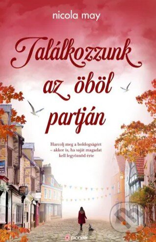 Kniha: Találkozzunk az öböl partján (Nicola May). Diderot, 2023 Kniha: Találkozzunk az öböl partján (Nicola May). Diderot, 2023