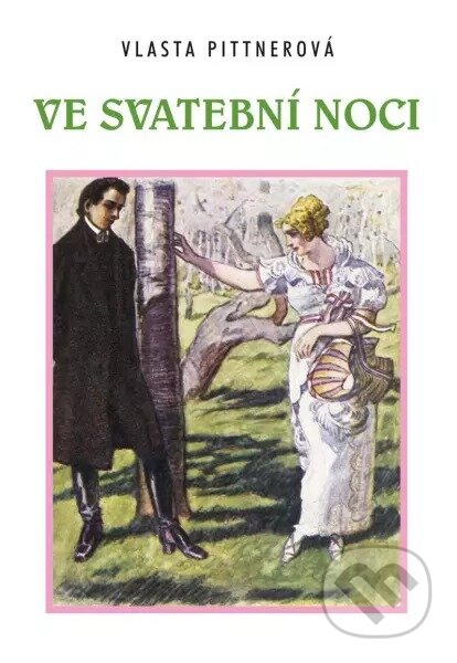 Kniha: Ve svatební noci (Vlasta Pittnerová). Akcent, 2023 Kniha: Ve svatební noci (Vlasta Pittnerová). Akcent, 2023