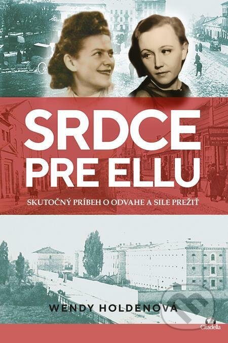 E-kniha: Srdce pre Ellu (Wendy Holden). Citadella E-kniha: Srdce pre Ellu (Wendy Holden). Citadella
