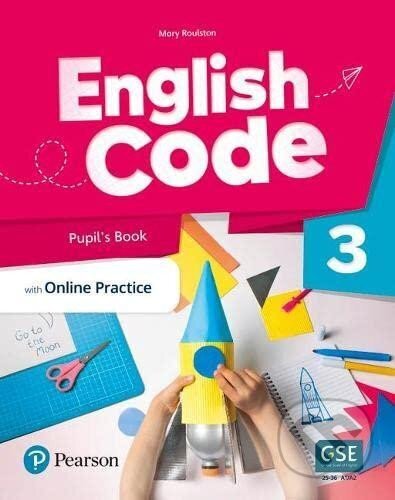 Kniha: English Code 3: Pupil´ s Book with Online Access Code (Mary Roulston). Pearson, 2022 Kniha: English Code 3: Pupil´ s Book with Online Access Code (Mary Roulston). Pearson, 2022