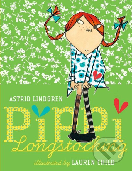 Pippi Longstocking Small Gift Edition - Astrid Lindgren, Lauren Child (Ilustrátor), Oxford University Press, 2012