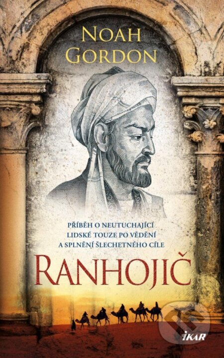 Kniha: Ranhojič (Noah Gordon). Ikar CZ, 2023 Kniha: Ranhojič (Noah Gordon). Ikar CZ, 2023