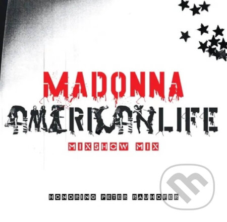 Hudobné CD: Madonna: American Life Mixshow Mix LP (Hudobné albumy). Hudobné albumy, 2023 Hudobné CD: Madonna: American Life Mixshow Mix LP (Hudobné albumy). Hudobné albumy, 2023