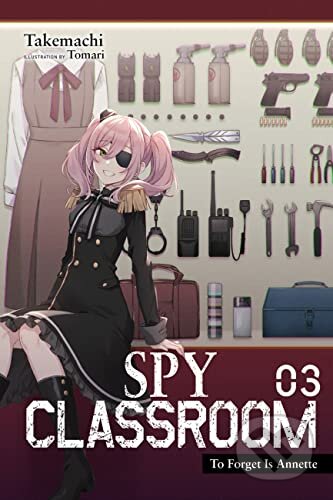 Spy Classroom, Vol. 3 (light novel) - Takemachi, Tomari (Ilustrátor), Little, Brown, 2022