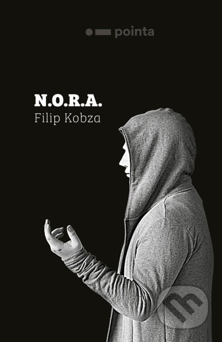 E-kniha: N.O.R.A. (Filip Kobza). Pointa, 2022 E-kniha: N.O.R.A. (Filip Kobza). Pointa, 2022