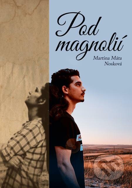 E-kniha: Pod magnolií (Martina Máta Nosková). E-knihy jedou E-kniha: Pod magnolií (Martina Máta Nosková). E-knihy jedou