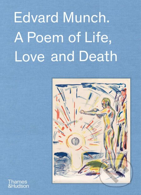 Kniha: Edvard Munch (Claire Bernardi a Patricia G. Berman). Thames & Hudson, 2023 Kniha: Edvard Munch (Claire Bernardi a Patricia G. Berman). Thames & Hudson, 2023