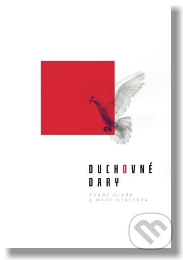 Kniha: Duchovné dary (Mary Healyová a Randy Clark). GD IDENTITY, 2019 Kniha: Duchovné dary (Mary Healyová a Randy Clark). GD IDENTITY, 2019