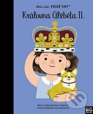Kniha: Královna Alžběta II. (Maria Isabel Sánchez Vegara). Brio, 2023 Kniha: Královna Alžběta II. (Maria Isabel Sánchez Vegara). Brio, 2023