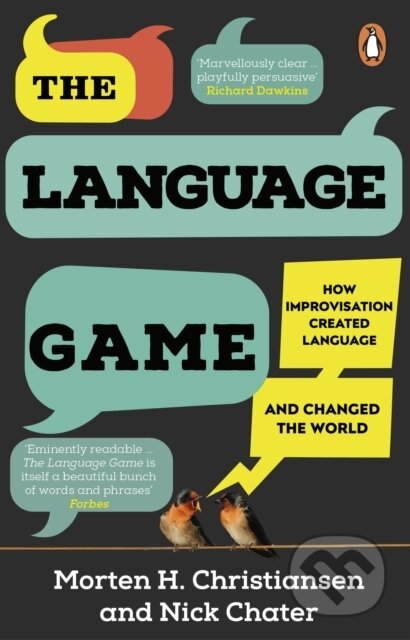 Kniha: The Language Game (Morten H. Christiansen a Nick Chater). Penguin Books, 2023 Kniha: The Language Game (Morten H. Christiansen a Nick Chater). Penguin Books, 2023