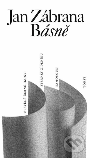 Kniha: Básně (Jan Zábrana). Torst, 2023 Kniha: Básně (Jan Zábrana). Torst, 2023