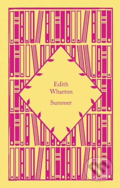 Kniha: Summer (Edith Wharton). Penguin Books, 2023 Kniha: Summer (Edith Wharton). Penguin Books, 2023