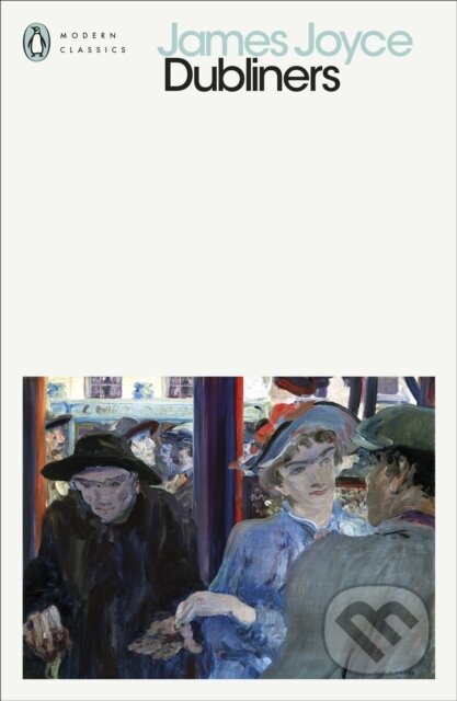 Kniha: Dubliners (James Joyce). Penguin Books, 2026 Kniha: Dubliners (James Joyce). Penguin Books, 2026