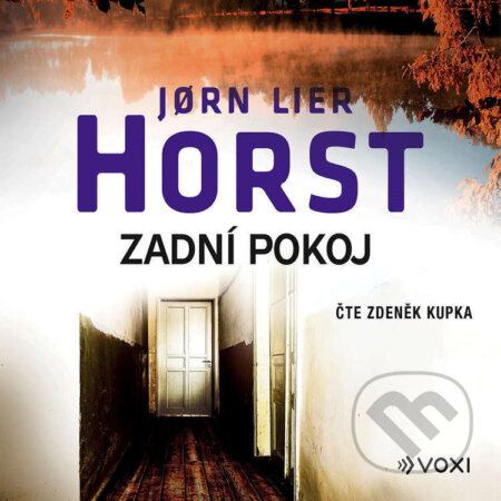 Audiokniha: Zadní pokoj (Jorn Lier Horst). Voxi, 2023 Audiokniha: Zadní pokoj (Jorn Lier Horst). Voxi, 2023