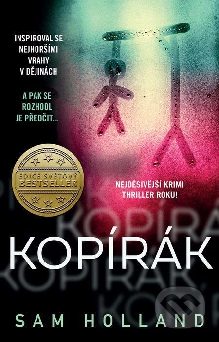E-kniha: Kopírák (Sam Holland). Kalibr, 2023 E-kniha: Kopírák (Sam Holland). Kalibr, 2023
