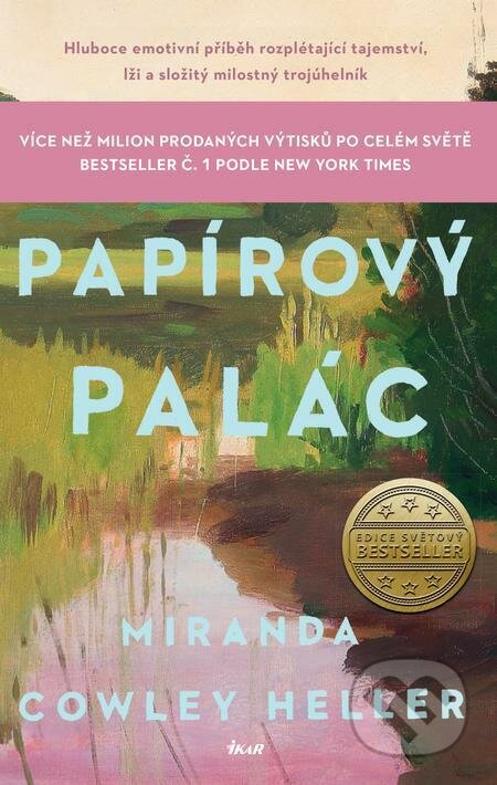 E-kniha: Papírový palác (Miranda Cowley Heller). Ikar CZ, 2023 E-kniha: Papírový palác (Miranda Cowley Heller). Ikar CZ, 2023
