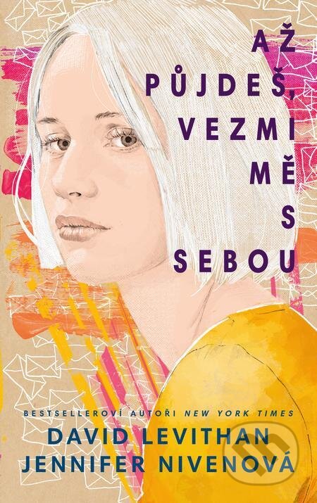 E-kniha: Až půjdeš, vezmi mě s sebou (David Levithan a Jennifer Niven). YOLi CZ, 2023 E-kniha: Až půjdeš, vezmi mě s sebou (David Levithan a Jennifer Niven). YOLi CZ, 2023