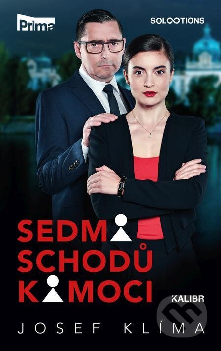 E-kniha: Sedm schodů k moci (Josef Klíma). Kalibr, 2023 E-kniha: Sedm schodů k moci (Josef Klíma). Kalibr, 2023