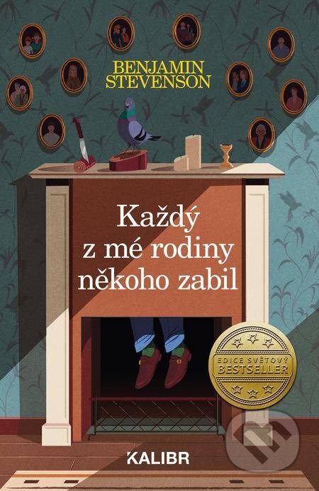 E-kniha: Každý z mé rodiny někoho zabil (Benjamin Stevenson). Kalibr, 2023 E-kniha: Každý z mé rodiny někoho zabil (Benjamin Stevenson). Kalibr, 2023
