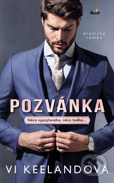 E-kniha: Pozvánka (Vi Keeland). Ikar CZ, 2023 E-kniha: Pozvánka (Vi Keeland). Ikar CZ, 2023