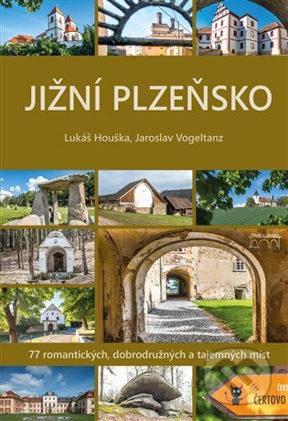 Kniha: Jižní Plzeňsko (Lukáš Houška). Starý most, 2023 Kniha: Jižní Plzeňsko (Lukáš Houška). Starý most, 2023