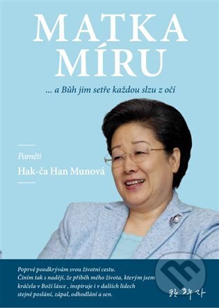 Kniha: Matka míru (Hak-ča Han Mun). Ideál, 2023 Kniha: Matka míru (Hak-ča Han Mun). Ideál, 2023