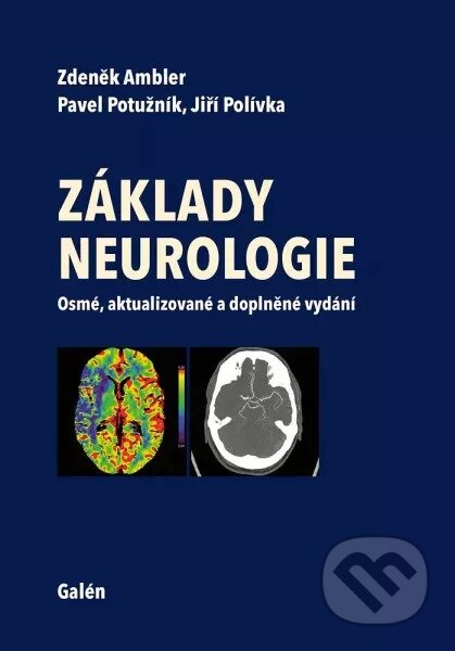 Kniha: Základy neurologie (Zdeněk Ambler). Galén, 2023 Kniha: Základy neurologie (Zdeněk Ambler). Galén, 2023