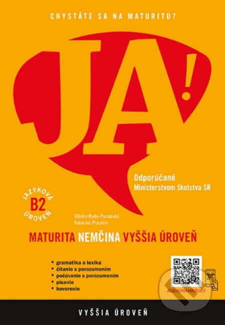 Kniha: JA! Nová maturita - Nemčina - Vyššia úroveň B2 + interaktívny obsah (Katarína Psicová a Slávka Rude-Porubská). Enigma, 2023 Kniha: JA! Nová maturita - Nemčina - Vyššia úroveň B2 + interaktívny obsah (Katarína Psicová a Slávka Rude-Porubská). Enigma, 2023