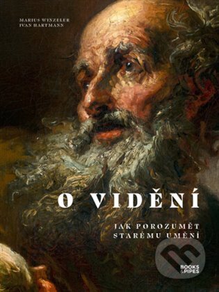 Kniha: O vidění (Ivan Hartmann). Books & Pipes, 2023 Kniha: O vidění (Ivan Hartmann). Books & Pipes, 2023