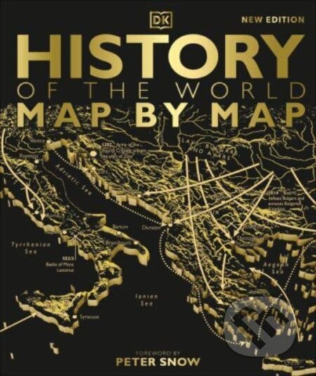 Kniha: History of the World Map by Map (Dorling Kindersley). Dorling Kindersley, 2023 Kniha: History of the World Map by Map (Dorling Kindersley). Dorling Kindersley, 2023