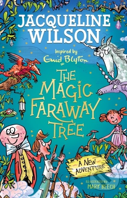 Kniha: The Magic Faraway Tree (Jacqueline Wilson). Hodder Children's Books, 2023 Kniha: The Magic Faraway Tree (Jacqueline Wilson). Hodder Children's Books, 2023