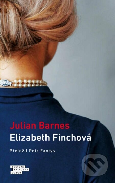 Kniha: Elizabeth Finchová (Julian Barnes). Odeon CZ, 2023 Kniha: Elizabeth Finchová (Julian Barnes). Odeon CZ, 2023