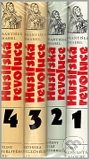 Kniha: Husitská revoluce soubor 1.,2.,3.,4. díl (František Šmahel). Karolinum, 2009 Kniha: Husitská revoluce soubor 1.,2.,3.,4. díl (František Šmahel). Karolinum, 2009