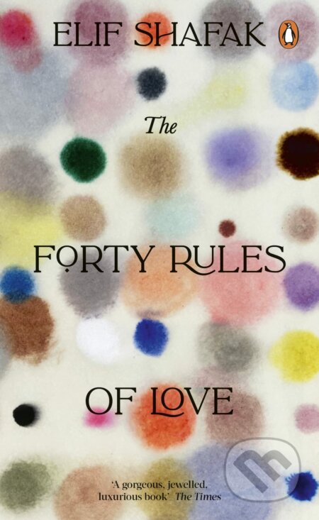 Kniha: The Forty Rules of Love (Elif Shafak). Penguin Books, 2023 Kniha: The Forty Rules of Love (Elif Shafak). Penguin Books, 2023