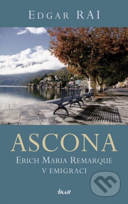 Kniha: Ascona (Edgar Rai). Ikar CZ, 2023 Kniha: Ascona (Edgar Rai). Ikar CZ, 2023