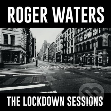 Hudební CD: Roger Waters: The Lockdown Sessions LP (Hudobné albumy). Hudobné albumy, 2023 Hudební CD: Roger Waters: The Lockdown Sessions LP (Hudobné albumy). Hudobné albumy, 2023