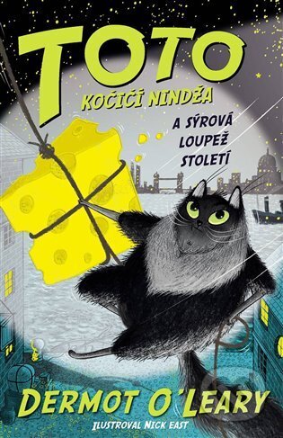 Kniha: Toto - Kočičí nindža a sýrová loupež století (Dermot O'Leary). Brio, 2023 Kniha: Toto - Kočičí nindža a sýrová loupež století (Dermot O'Leary). Brio, 2023