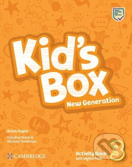 Kniha: Kid´s Box New Generation 3: Activity Book with Digital Pack British English (Caroline Nixon a Michael Tomlinson). Cambridge University Press, 2023 Kniha: Kid´s Box New Generation 3: Activity Book with Digital Pack British English (Caroline Nixon a Michael Tomlinson). Cambridge University Press, 2023