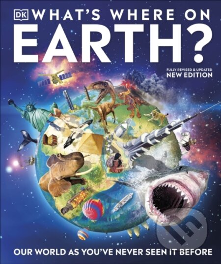 Kniha: What's Where on Earth? (Dorling Kindersley). Dorling Kindersley, 2023 Kniha: What's Where on Earth? (Dorling Kindersley). Dorling Kindersley, 2023