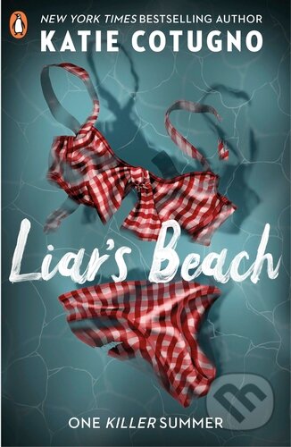 Kniha: Liar's Beach (Katie Cotugno). Penguin Books, 2023 Kniha: Liar's Beach (Katie Cotugno). Penguin Books, 2023