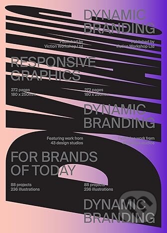 Kniha: Dynamic Branding (Victionary). Victionary, 2024 Kniha: Dynamic Branding (Victionary). Victionary, 2024
