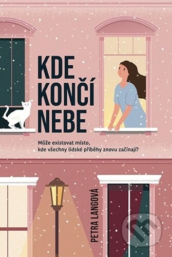 Kniha: Kde končí nebe (Petra Langová). Fortuna Libri ČR, 2023 Kniha: Kde končí nebe (Petra Langová). Fortuna Libri ČR, 2023