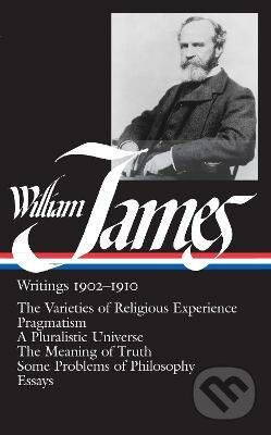 Kniha: William James: Writings 1902-1910 (William James). Library of America, 1988 Kniha: William James: Writings 1902-1910 (William James). Library of America, 1988